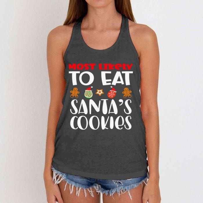 Most Likely To Eat Santas Cookies Family Xmas Holiday Women's Knotted Racerback Tank