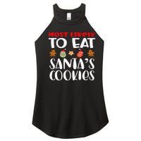 Most Likely To Eat Santas Cookies Family Xmas Holiday Women's Perfect Tri Rocker Tank