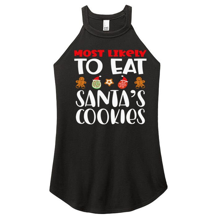 Most Likely To Eat Santas Cookies Family Xmas Holiday Women's Perfect Tri Rocker Tank