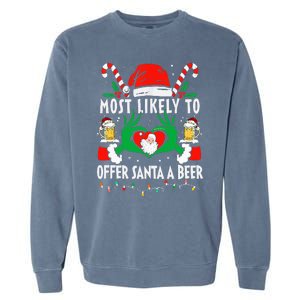 Most Likely To Offer Santa A Beer Funny Drinking Christmas  Garment-Dyed Sweatshirt