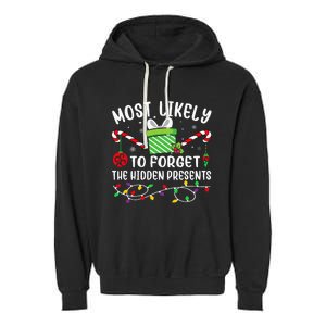 Most Likely To Forget The Hidden Presents Funny Christmas Garment-Dyed Fleece Hoodie