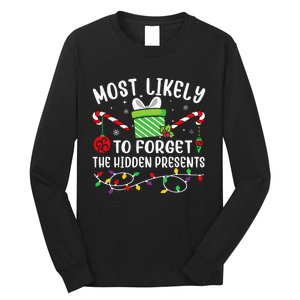 Most Likely To Forget The Hidden Presents Funny Christmas Long Sleeve Shirt