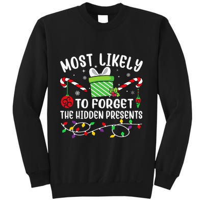 Most Likely To Forget The Hidden Presents Funny Christmas Sweatshirt