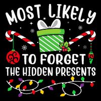 Most Likely To Forget The Hidden Presents Funny Christmas Button