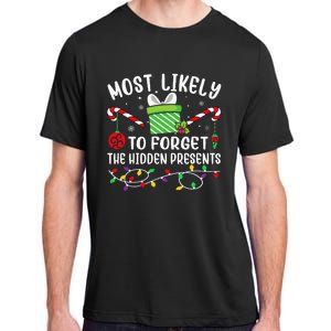 Most Likely To Forget The Hidden Presents Funny Christmas Adult ChromaSoft Performance T-Shirt