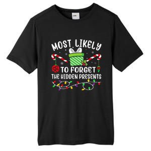 Most Likely To Forget The Hidden Presents Funny Christmas Tall Fusion ChromaSoft Performance T-Shirt