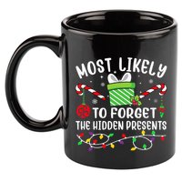 Most Likely To Forget The Hidden Presents Funny Christmas 11oz C Handle Ceramic Mug