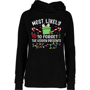 Most Likely To Forget The Hidden Presents Funny Christmas Womens Funnel Neck Pullover Hood