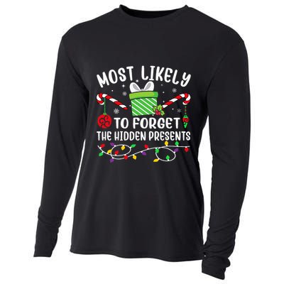 Most Likely To Forget The Hidden Presents Funny Christmas Cooling Performance Long Sleeve Crew