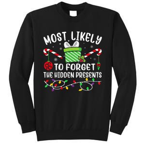 Most Likely To Forget The Hidden Presents Funny Christmas Tall Sweatshirt