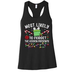 Most Likely To Forget The Hidden Presents Funny Christmas Women's Racerback Tank