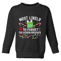 Most Likely To Forget The Hidden Presents Funny Christmas Toddler Sweatshirt