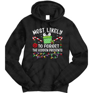 Most Likely To Forget The Hidden Presents Funny Christmas Tie Dye Hoodie