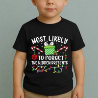Most Likely To Forget The Hidden Presents Funny Christmas Toddler T-Shirt
