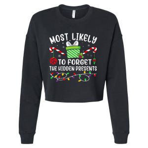 Most Likely To Forget The Hidden Presents Funny Christmas Cropped Pullover Crew