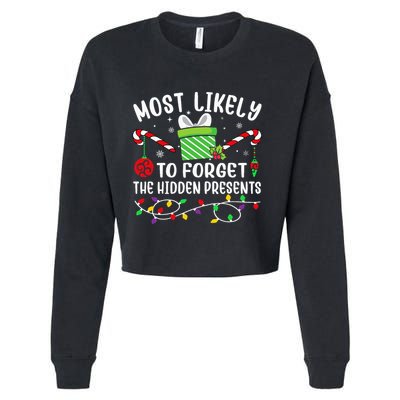 Most Likely To Forget The Hidden Presents Funny Christmas Cropped Pullover Crew