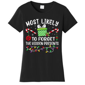 Most Likely To Forget The Hidden Presents Funny Christmas Women's T-Shirt