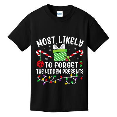 Most Likely To Forget The Hidden Presents Funny Christmas Kids T-Shirt