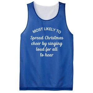 Most Likely To Spread Christmas Cheer By Singing Loud For Gift Mesh Reversible Basketball Jersey Tank