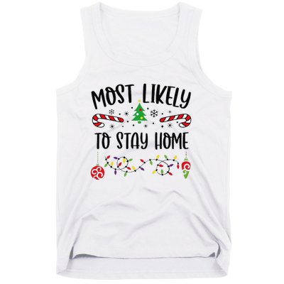 Most Likely To Stay Home Funny Christmas Family Matching Cute Christmas Family Tank Top