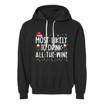 Most Likely To Drink All The Wine Family Matching Christmas Garment-Dyed Fleece Hoodie