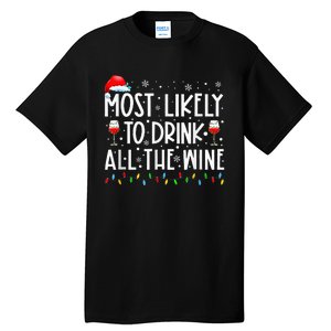 Most Likely To Drink All The Wine Family Matching Christmas Tall T-Shirt