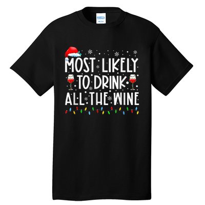 Most Likely To Drink All The Wine Family Matching Christmas Tall T-Shirt