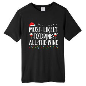 Most Likely To Drink All The Wine Family Matching Christmas Tall Fusion ChromaSoft Performance T-Shirt