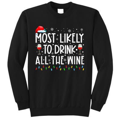 Most Likely To Drink All The Wine Family Matching Christmas Tall Sweatshirt