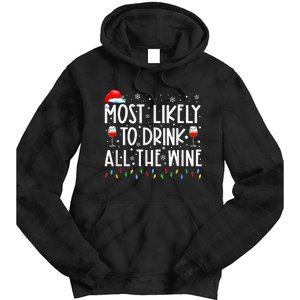 Most Likely To Drink All The Wine Family Matching Christmas Tie Dye Hoodie