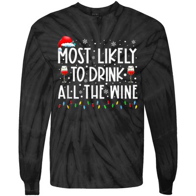 Most Likely To Drink All The Wine Family Matching Christmas Tie-Dye Long Sleeve Shirt