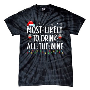 Most Likely To Drink All The Wine Family Matching Christmas Tie-Dye T-Shirt