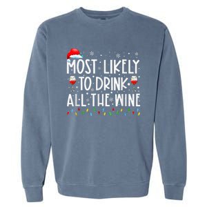 Most Likely To Drink All The Wine Family Matching Christmas Garment-Dyed Sweatshirt