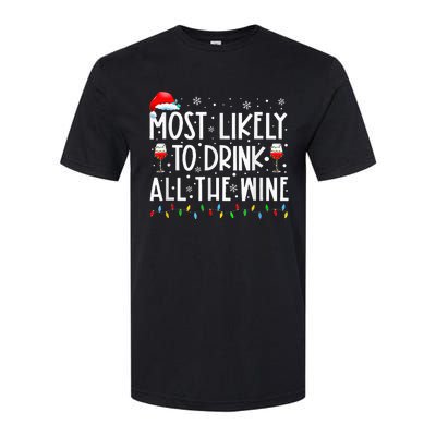 Most Likely To Drink All The Wine Family Matching Christmas Softstyle CVC T-Shirt