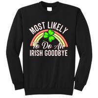 Most Likely To Do An Irish Goodbye Funny St Patricks Day Sweatshirt