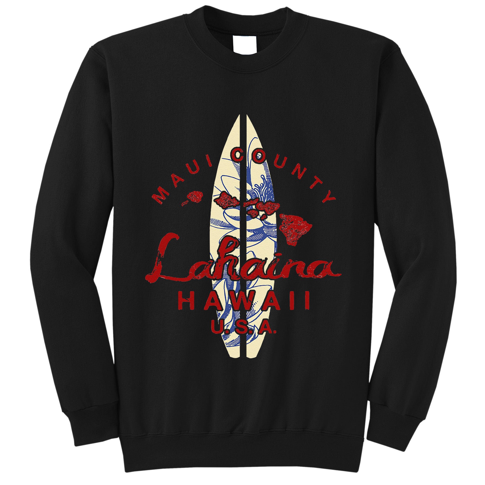 MAUI Lahaina Vintage Hawaiian Islands Hawaii Tall Sweatshirt
