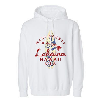 MAUI Lahaina Vintage Hawaiian Islands Hawaii Garment-Dyed Fleece Hoodie