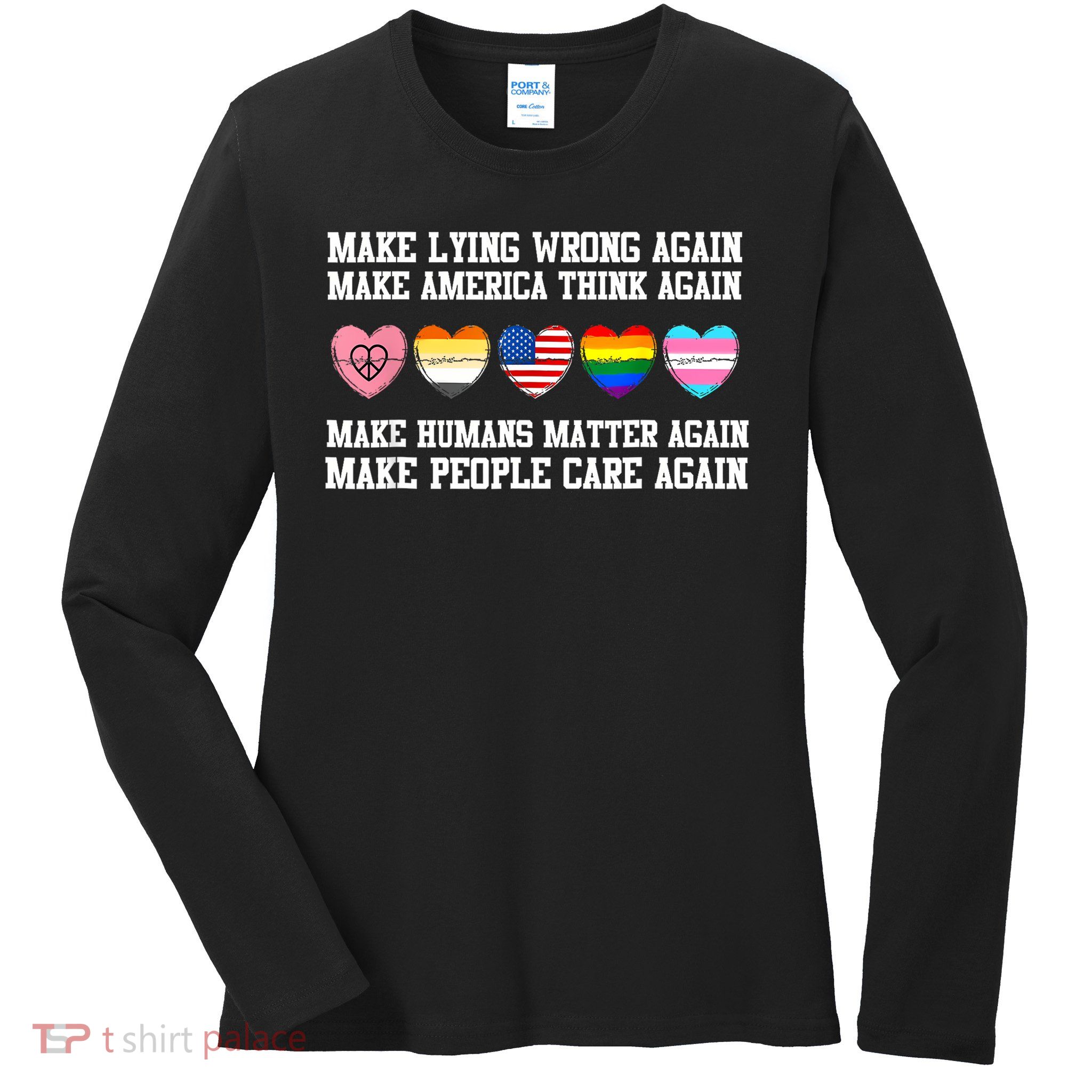 Make Lying Wrong Again Human’s Rights Apparel Ladies Long Sleeve Shirt