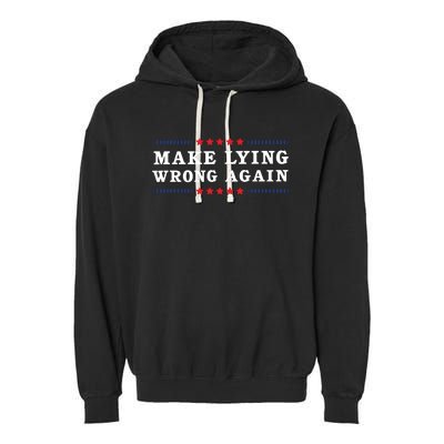 Make Lying Wrong Again Anti Trump Garment-Dyed Fleece Hoodie