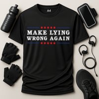 Make Lying Wrong Again Anti Trump Performance Shirt