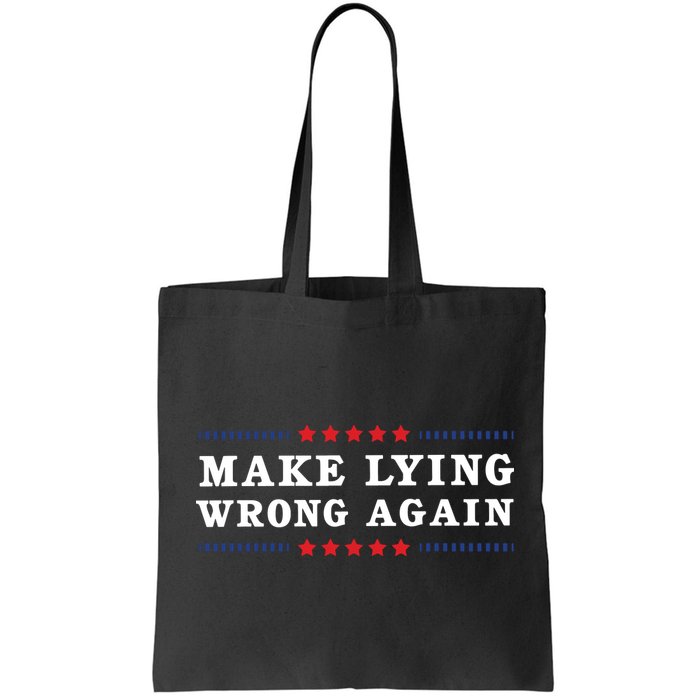 Make Lying Wrong Again Anti Trump Bag