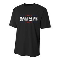 Make Lying Wrong Again Anti Trump Youth Performance Sprint T-Shirt