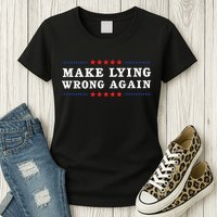 Make Lying Wrong Again Anti Trump Womens T-Shirt