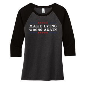 Make Lying Wrong Again Anti Trump Women's Tri-Blend 3/4-Sleeve Raglan Shirt