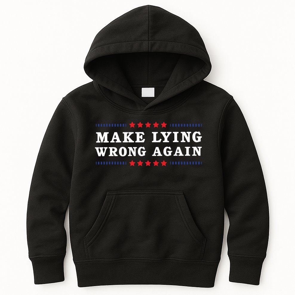 Make Lying Wrong Again Anti Trump Kids Hoodie