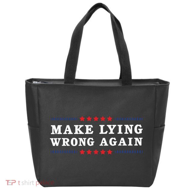 Make Lying Wrong Again Anti Trump Zip Tote Bag