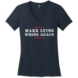 Make Lying Wrong Again Anti Trump Women's V-Neck T-Shirt