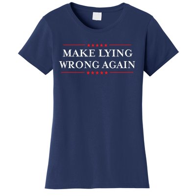 Make Lying Wrong Again Gift Resist Racism Antitrump Women's T-Shirt