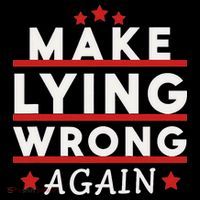Make Lying Wrong Again Premium T-Shirt
