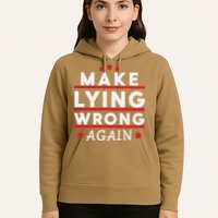 Make Lying Wrong Again Hoodie